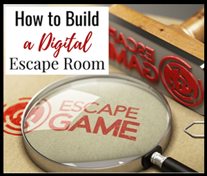 How to Build a Digital Escape Room 